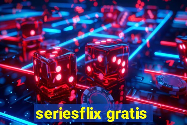 seriesflix gratis